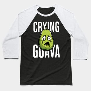 Crying Guava Baseball T-Shirt